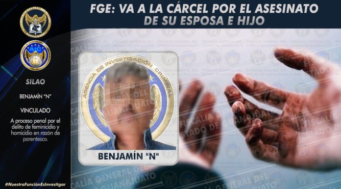 Fiscalía de Guanajuato esclarece horrible homicidio en Silao